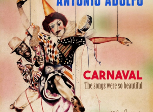 antonio-adolfo-brinca-o-carnaval-com-a-liberdade-do-jazz-em-album-afetivo